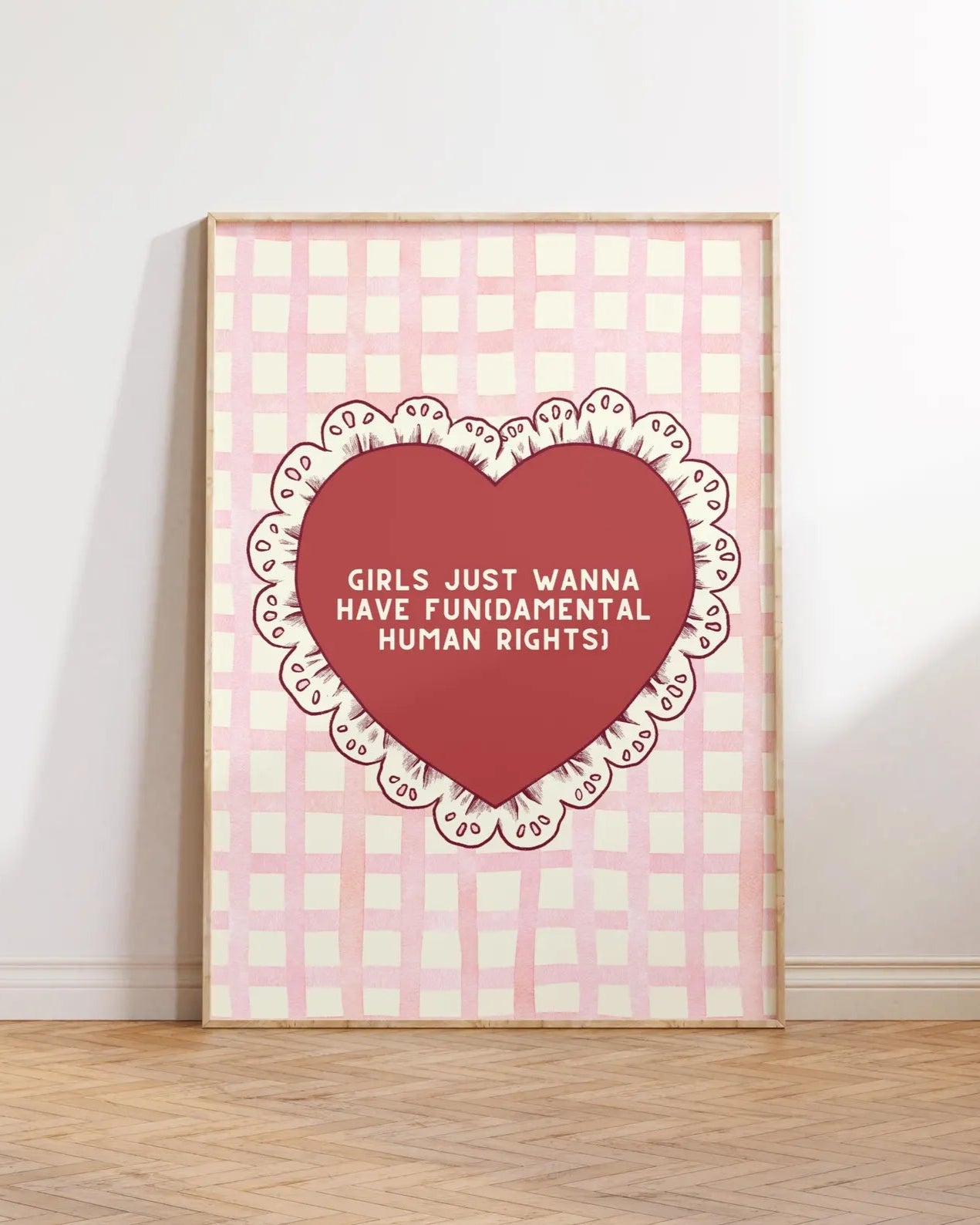 Girls Just Wanna Have Fun(damental Human Rights) Digital Print