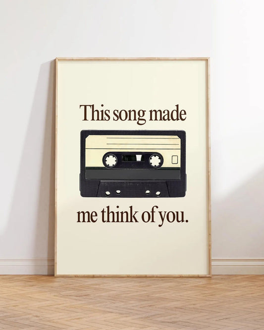 This Song Made Me Think Of You Digital Print
