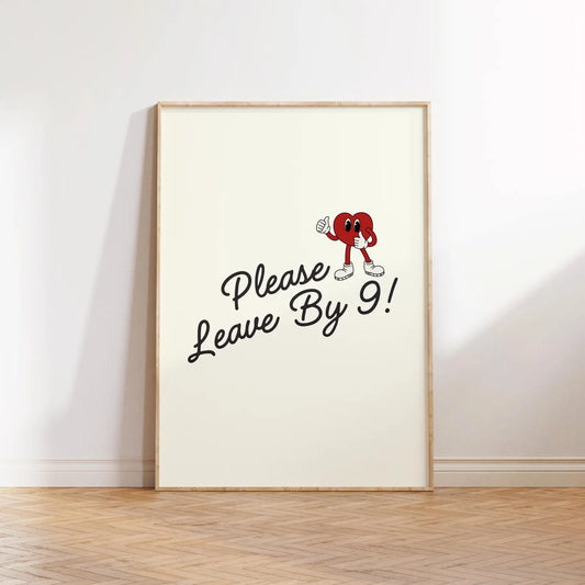 Please Leave By Nine Digital Print